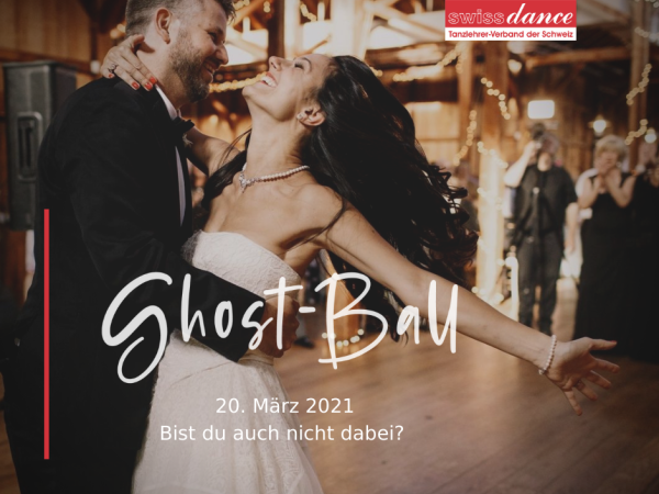 Ghost Ball - CHARITY für Paartanzschulen - vom Tanzlehrerverband SwissDance